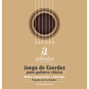 JUEGO DE CUERDAS ADMIRA PARA GUITARRA CLÁSICA