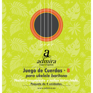 JUEGO DE CUERDAS ADMIRA PARA UKELELE BARITONO NAILON CA500UKB